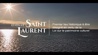 Le fleuve Saint-Laurent, lieu historique