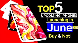 Top 5 UpComing Mobile Phones June 2026! Price, Specs &amp; Launch Date in India