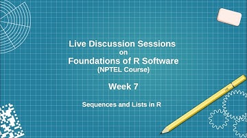 Foundations of R Software - Live Discussion Sessions - Week 7