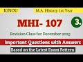 MHI 107 important questions 2025 | mhi 107 history important questions | mhi 107 ma history Ignou