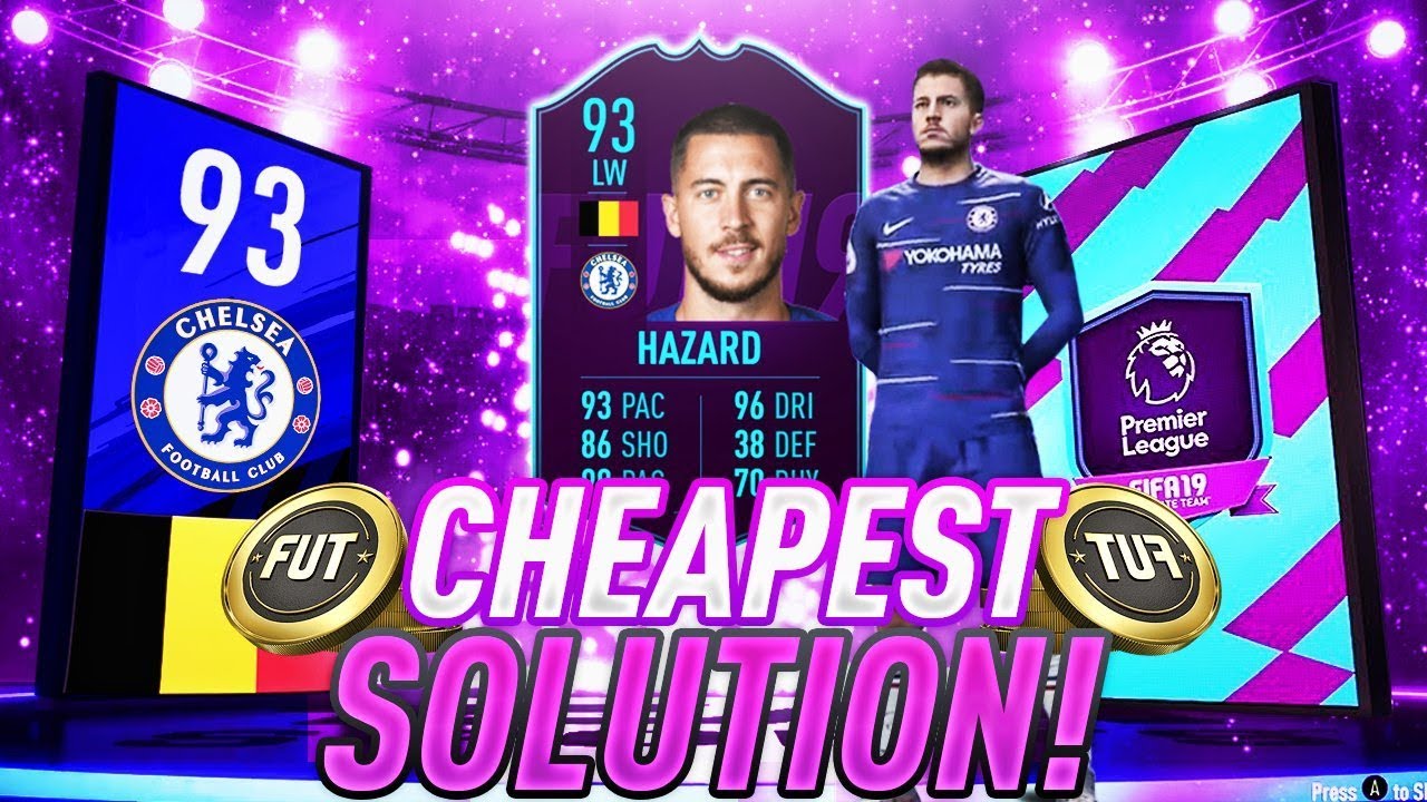 93 HAZARD POTM SBC CHEAPEST SOLUTION!! - FIFA 19 Ultimate Team
