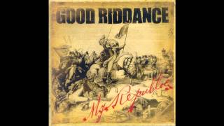 Video thumbnail of "Good Riddance - Rise and Fall"