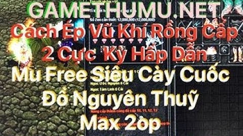 mu mới ra 2020 ! ép Vũ Khí Rồng Cấp 2 +15 cực hấp dẫn. !