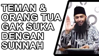 Teman U0026 Orang Tua Tidak Suka Dengan Sunnah  Ustadz Syafiq Riza Basalamah