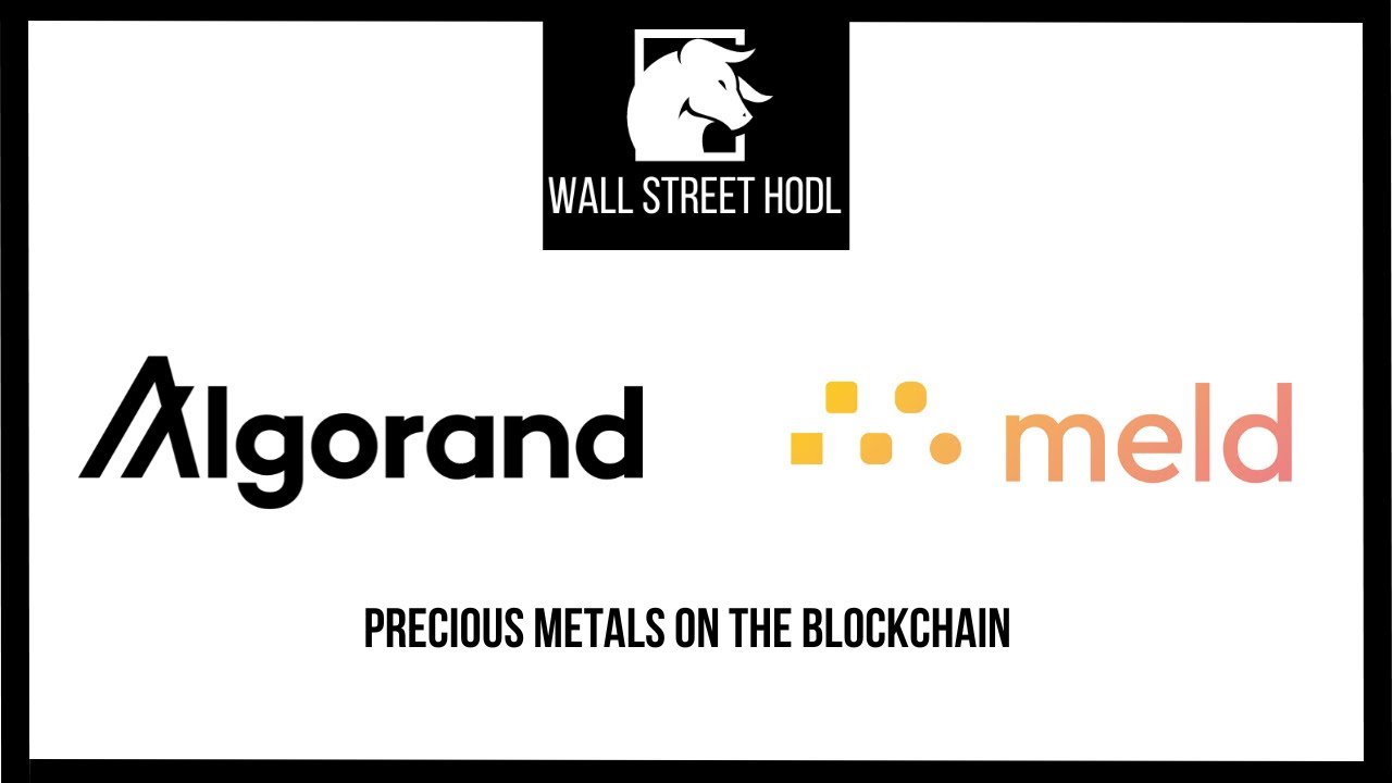 Algorand x MELD GOLD - Precious Metals on the Blockchain