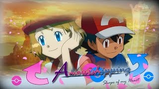 Amv Amourshipping Ash And Serena - Shape Of My Heart