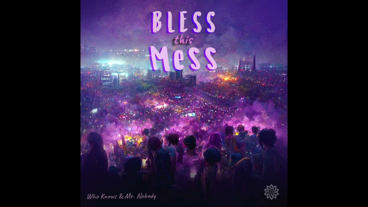 Watch Who Knows? & Mr. Nobody - Bless This Mess on YouTube Watch Who Knows? & Mr. Nobody - Bless This Mess on YouTube