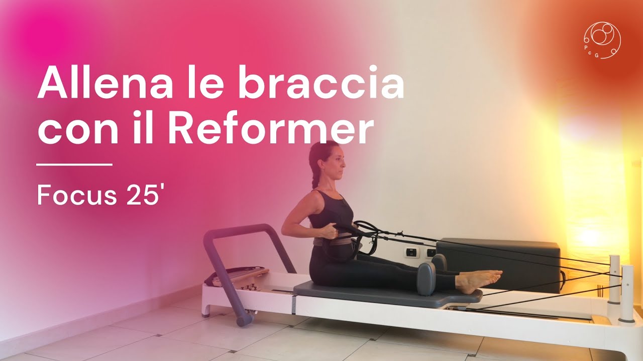 Focus braccia e spalle - Lezione di Reformer Pilates - 25 minuti