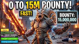 0 to 15 MILLION Bounty in Blox Fruits Fast!