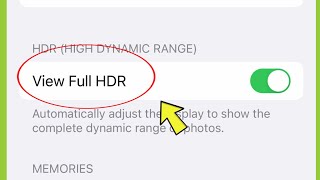 Photos App | What is View Full HDR in iPhone 14 screenshot 4