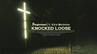 Knocked Loose "Slaughterhouse 2" (ft. Chris Motionless)