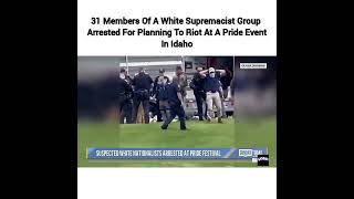 31 Members Of A White Supremacist Group Arrested For Planning To Riot At A #Pride Event In #Idaho