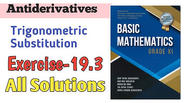 Class 11 Antiderivatives | Integration By Trigonometrical Substitution Method || All Solutions