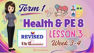 Health & PE 8 | Term 1 | Lesson 3 | Week 3-4