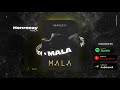 Henreezy Mala Official Audio Henreezy Mala Official Audio