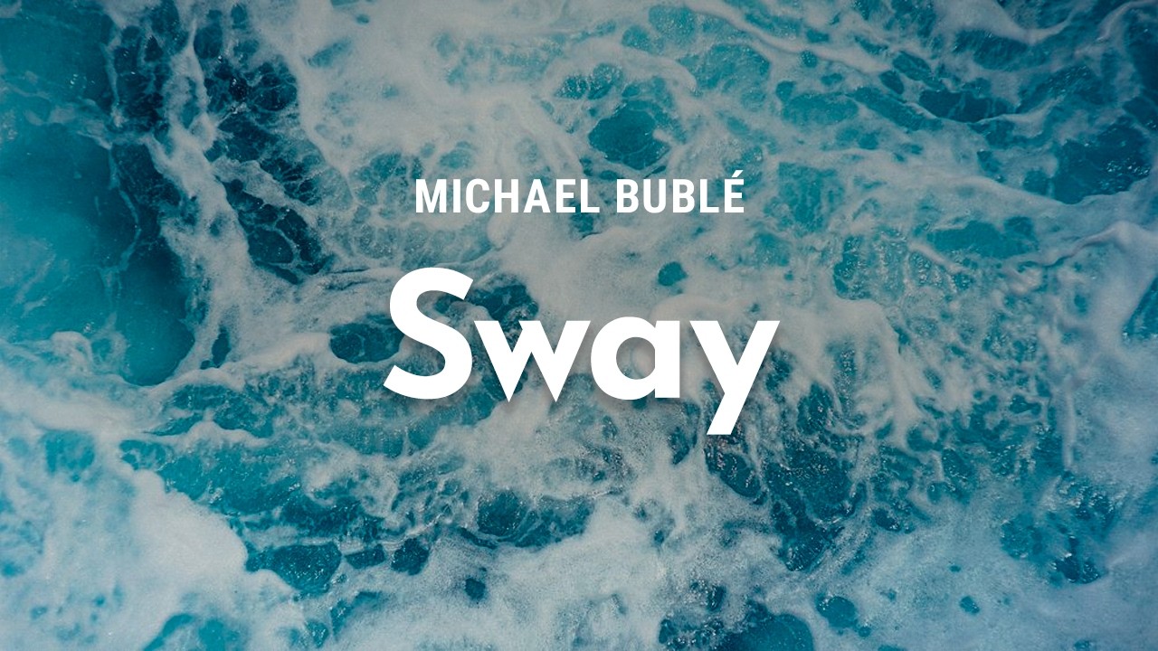 michael bublé - sway (lyrics)
