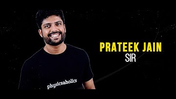 Channel trailer || IIT JEE &  NEET Physics by Prateek Jain Sir || Kota || Unacademy
