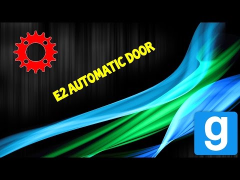 Garrys Mod - Automatic E2 Door Tutorial