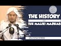 THE HISTORY & DEVELOPMENT OF THE MALIKI MADHAB | SH BAHJAT