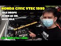 HONDA CIVIC VTEC 1999 / IDLE DROPS WHEN AC ON /HIGH IDLE.
