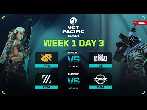 [HINDI] RRQ VS GE | VCT PACIFIC - Stage 2 | Week 1 Day 3