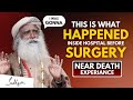 Shocking  what happened inside the operation theater before the surgery  sadhguru sadhguru