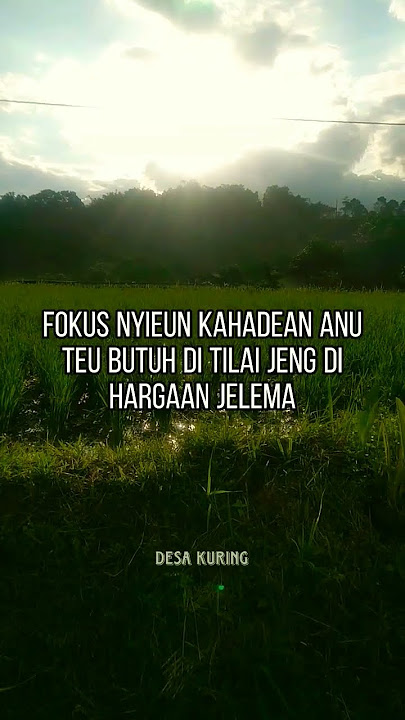Fokus Kana kahadean sorangan #papatah #pepeling #shorts