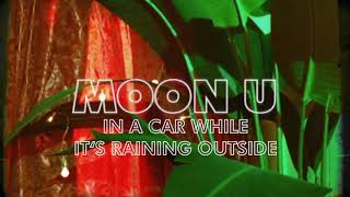 GOT7 Moon U in a car while it&#39;s raining outside