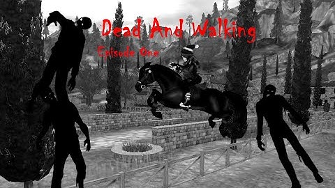SSO| Dead And Walking: Episode One