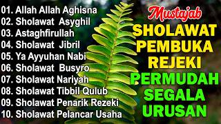 KUMPULAN SHOLAWAT VIRAL TERBARU 2026 | SHOLAWAT JIBRIL PEMBUKA REJEKI, SHOLAWAT BUSYRO, NARIYAH