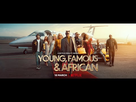Netflix Is Set To Debut Its First Ever African Reality Series "Young Famous And African