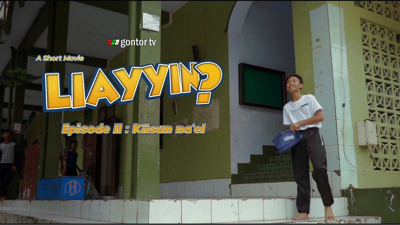 Film Pendek: Liayyin - Web Series - Episode 2 : Kiisun Na'el