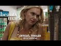 Beauty Mark (2018) | Official Trailer HD