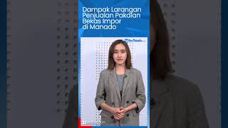 Dampak Larangan Penjualan Pakaian Bekas Impor #shorts