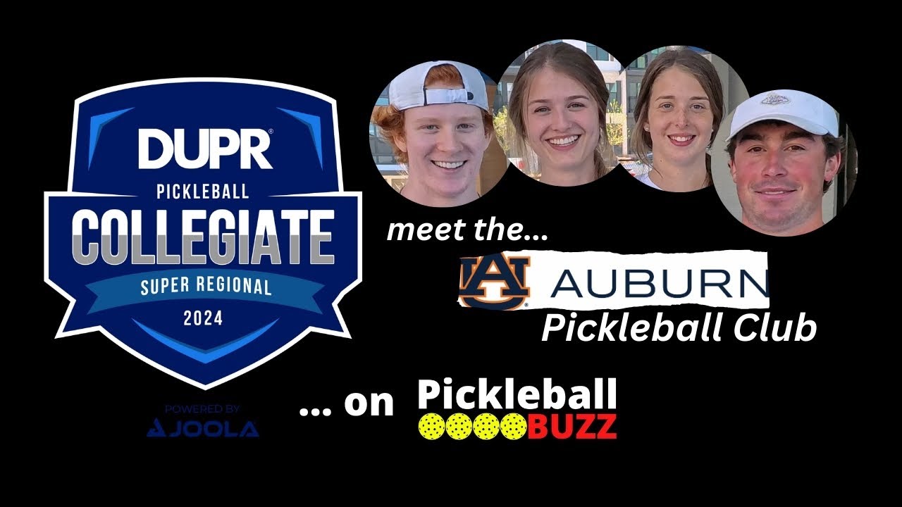 Meet the Auburn University Pickleball Club competing at the DUPR Super