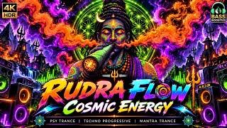 RUDRA FLOW 🔱 COSMIC ENERGY | Shiva Psy Trance | Har Har Mahadev | Mantra Trance
