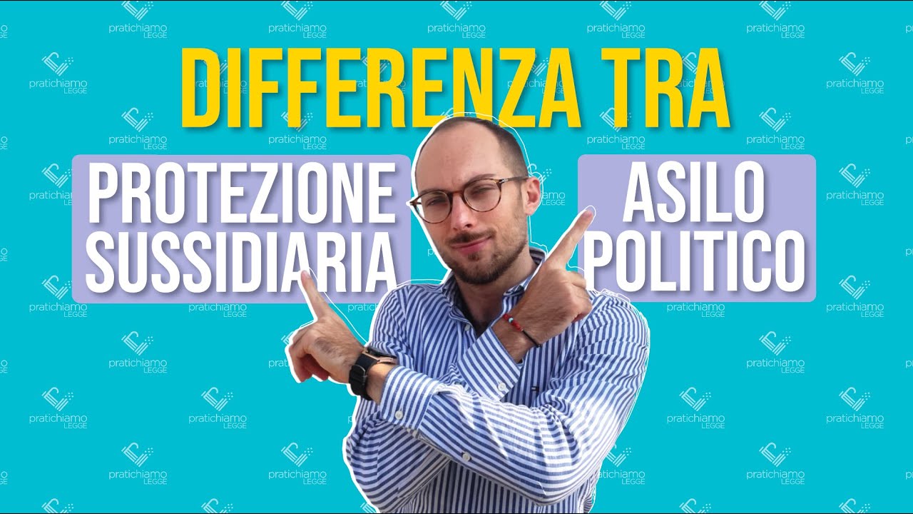 Differenza tra Permesso di Soggiorno Asilo Politico e Protezione Sussidiaria 2023 |Pratichiamo Legge