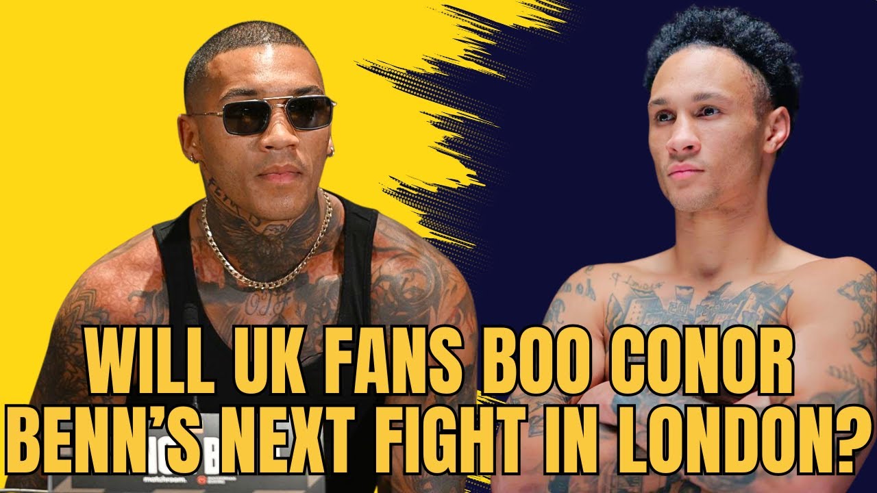 Conor Benn vs Regis Prograis: How UK Fans Will React To Conor's Betrayal?