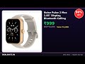 Noise Pulse 2 Max 1.85″ Display, Bluetooth Calling Smart... at Rs.999 — 80% OFF | Amazon Deal Today