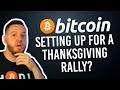 Bitcoin Thanksgiving Rally? (Bitcoin Analysis)
