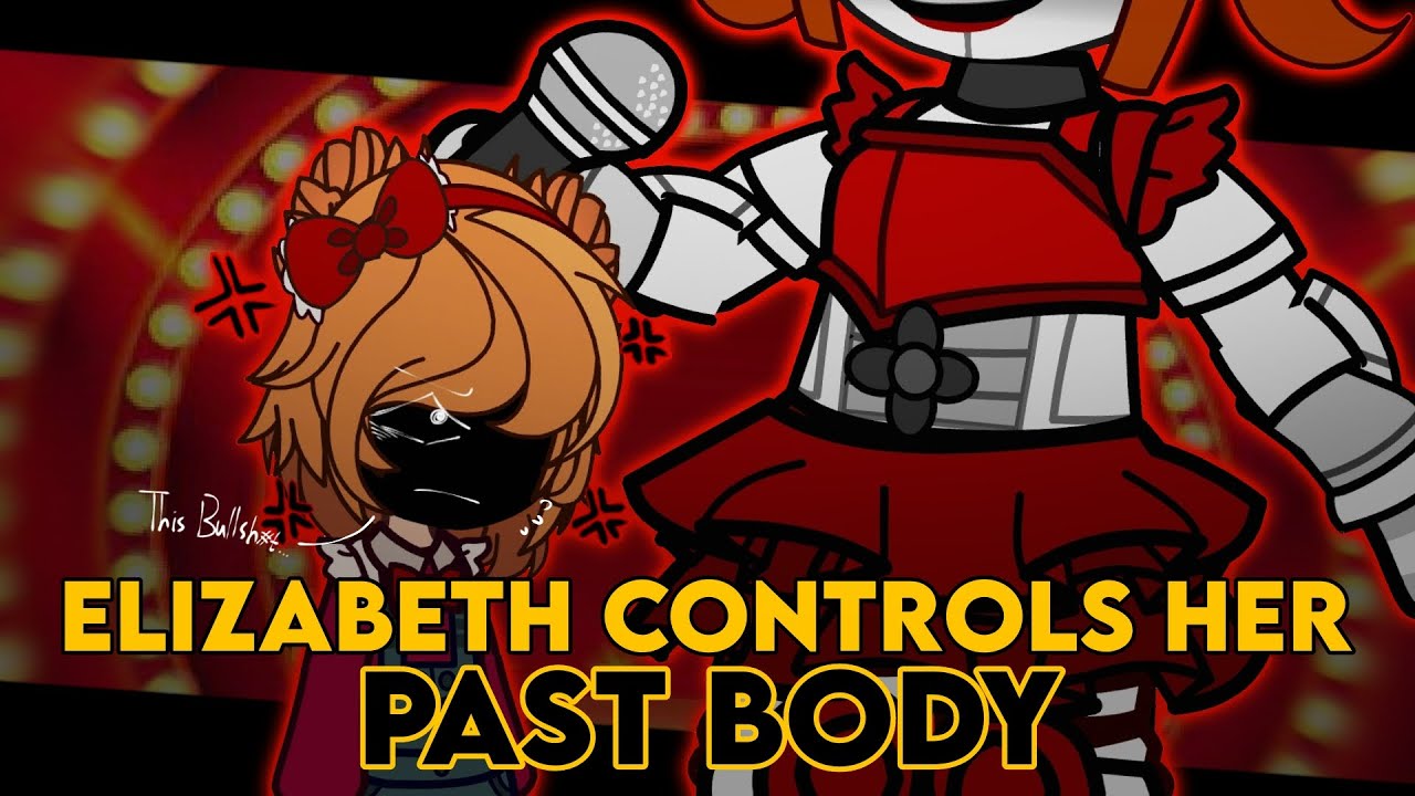 Elizabeth Controls Her Past Body | Afton Family |