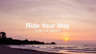 #RideYourWay: Dawn Patrol with Surf the Greats