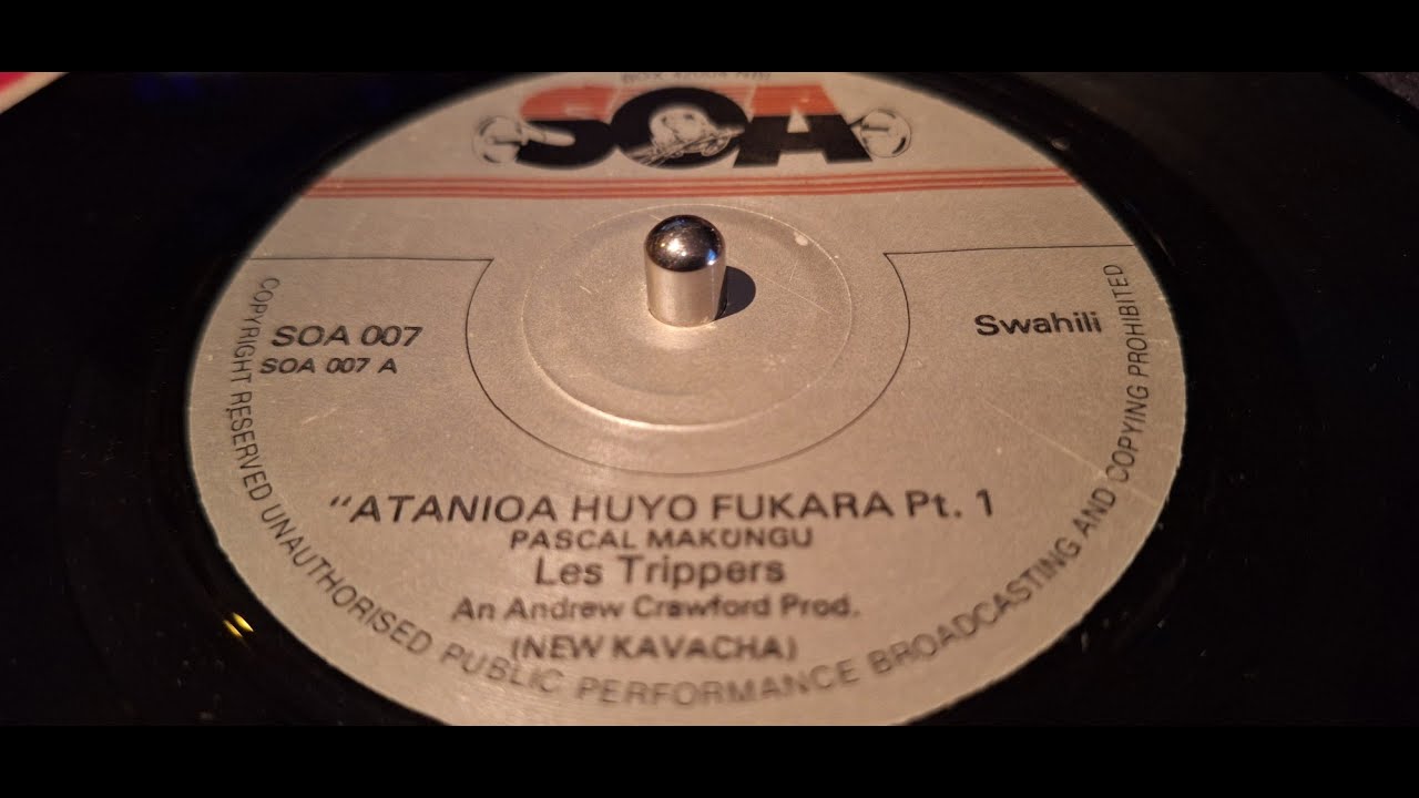 Les Trippers - Atanioa Huyo Fukara Pt. 1+2 (197X soa 7") Swahili SOA 007