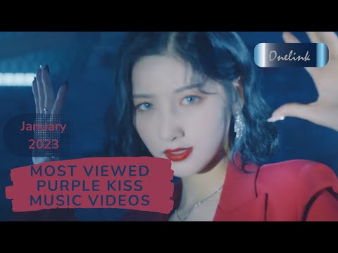 TOP 15 Most Viewed Purple Kiss Music Videos January 2023 