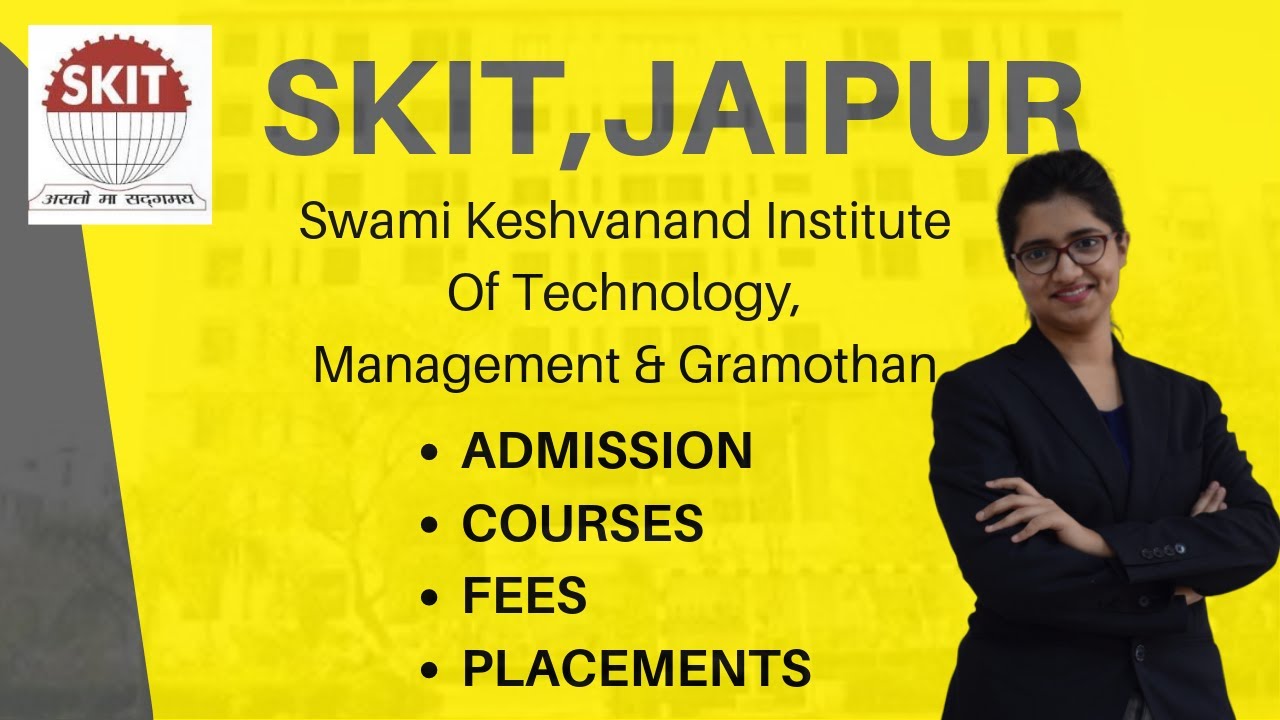 SKIT Jaipur | Admission Procedure | Courses | Fees | Placements