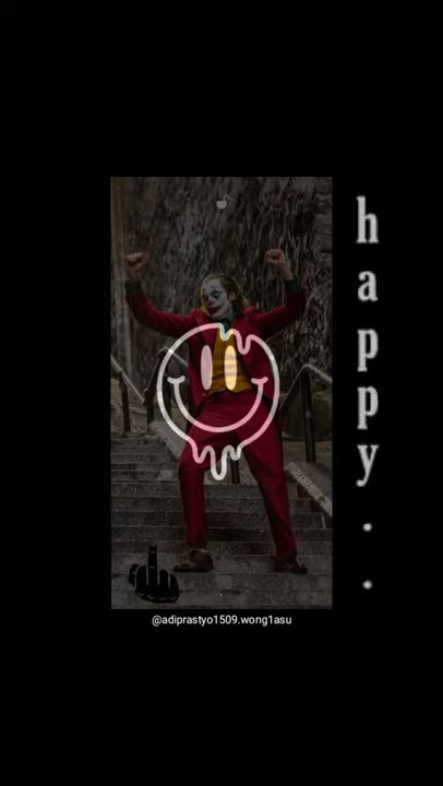 STATUS WA~Happy ajalah II STORY WA TERBARU