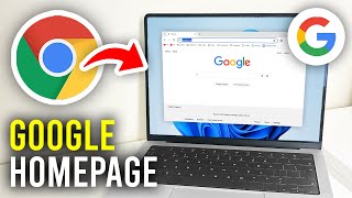 how to make google your homepage in google chrome - full guide