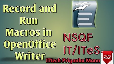 How to create and run macros fastly in Apache OpenOffice Writer || NSQF IT/ITeS || Level-4