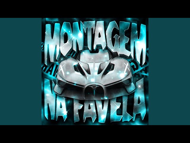 MONTAGEM NA FAVELA (Super Slowed)