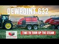 Dewpoint 632 official release   time to turn up the steam